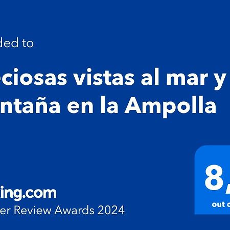 Preciosas Vistas Al Mar Y Montana En La Ampolla Apartment Л'Ампола Екстериор снимка